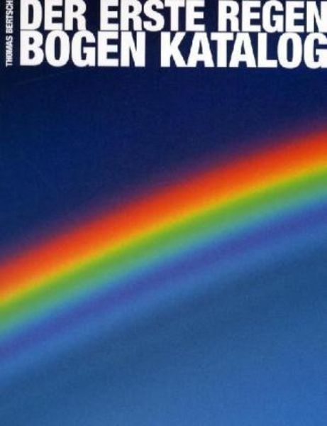 Libri: Buch - Der erste Regenbogen Katalog – Nuovo e nell'imballaggio originale da Pfäffikon/SZ venduto da felima1