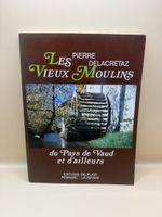 Livre Les Vieux Moulins du Pays de Vaud Suisse 1986
