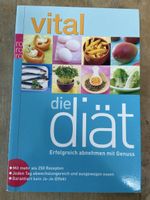Vital Die Diät Erfolgreich abnehmen mit Genuss 