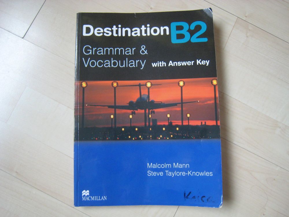 Destination B2 Grammar; Vocabulary / Student's Book with Ke (Gebraucht ...