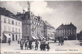 CHAUX-de-FONDS, place neuve