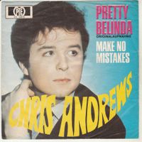Chris Andrews - Pretty Belinda 7" Vinyl 1969
