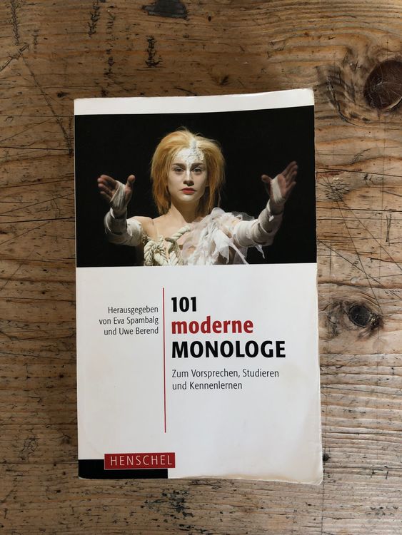 101 Moderne Monologe Zum Vorsprechen Studieren Kennenler Gebraucht 