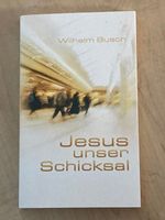 Jesus unser Schicksal