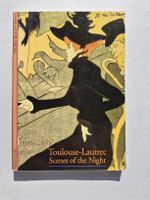 Toulouse-Lautrec: Scenes of the Night - Kunstbuch