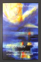ES GIBT MEHR - Signiert Peter Schulthess - UNGELESEN NEU
