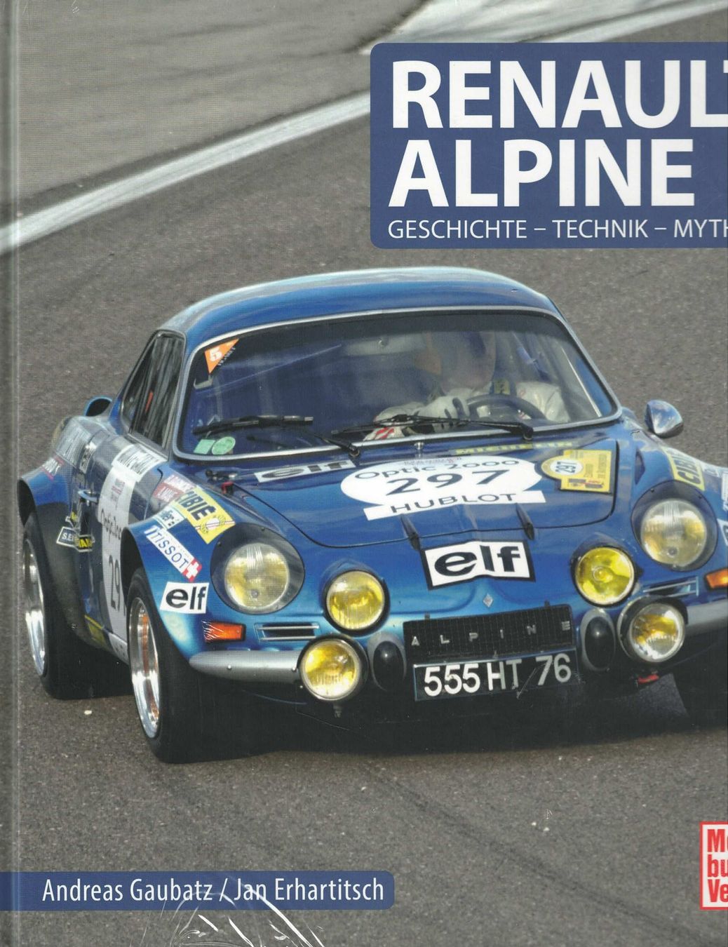 Bücher: Renault Alpine - Geschichte, Technik, Mythos – Neu und originalverpackt aus Basel von Dogana