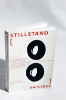 STILLSTAND / SWITCHES, Symposium, 1991