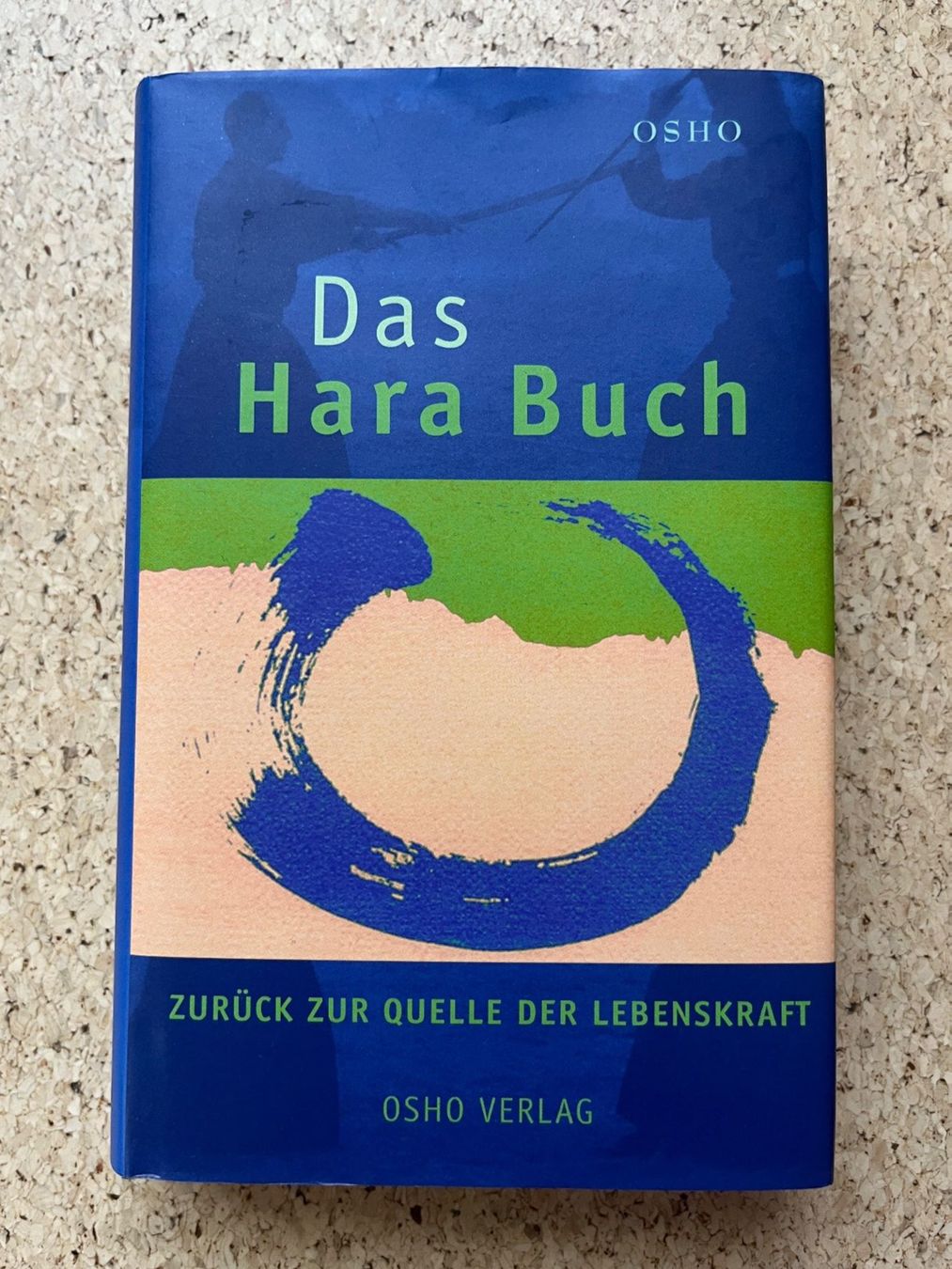 Libri: Buch gebunden "Das Hara Buch", Osho Verlag – Usato da Grosswangen venduto da Vita500