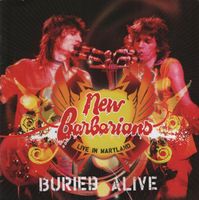 The New Barbarians – Live In Maryland: Buried Alive