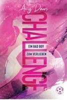 CHALLENGE - EIN BAD BOY ZUM VERLIEBEN - AMY DAWS - EROTIK