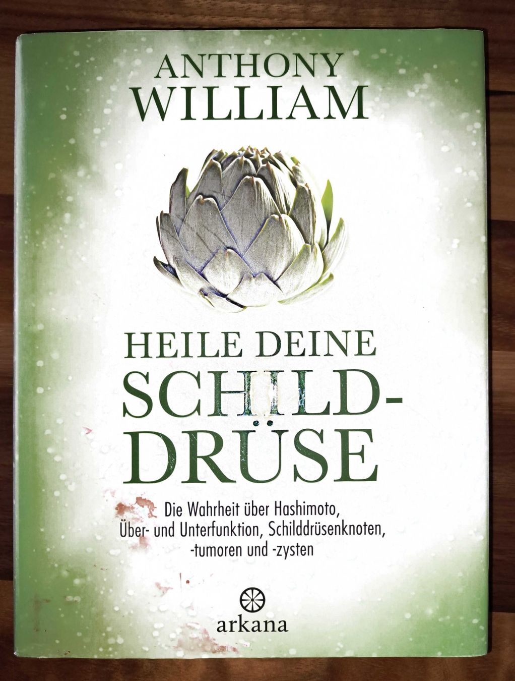 Libri: Anthony William: Heile deine Schilddrüse – Usato da Luzern venduto da gbr_8btl 3