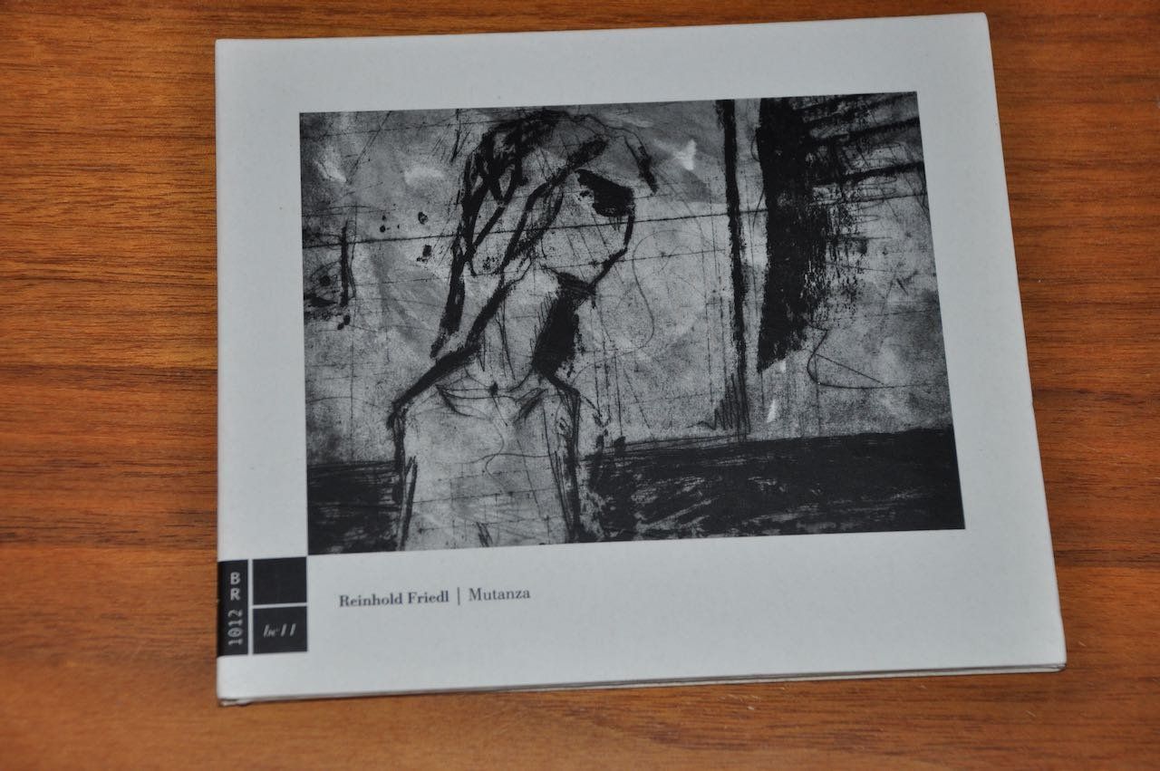 CDs: Reinhold Friedl: Mutanza (CD) – Gebraucht aus Basel von fido_mania