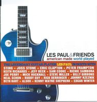 Les Paul & Friends – American Made World Played
