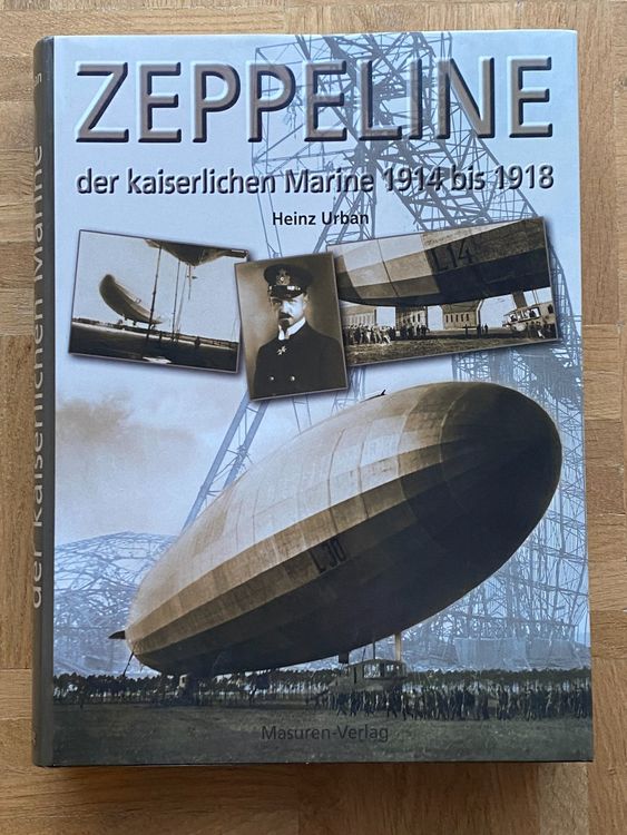 Zeppelin der kaiserlichen Marine 1914 bis 1918 (Gebraucht) in Oftringen ...