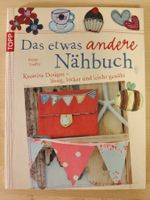 Das etwas andere Nähbuch / Kreativ Designs - lässig, locker