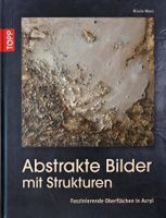 Abstrakte Bilder mit Strukturen - Faszinierende Oberflächen
