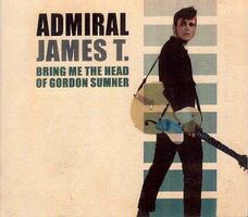 CD Admiral James T. - Bring me the head (Digi, 2004)