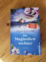 Roman Die Magnolientochter Tessa Collins gebraucht