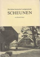 Die kleine bernische Landgemeinde Scheunen Kanton Bern