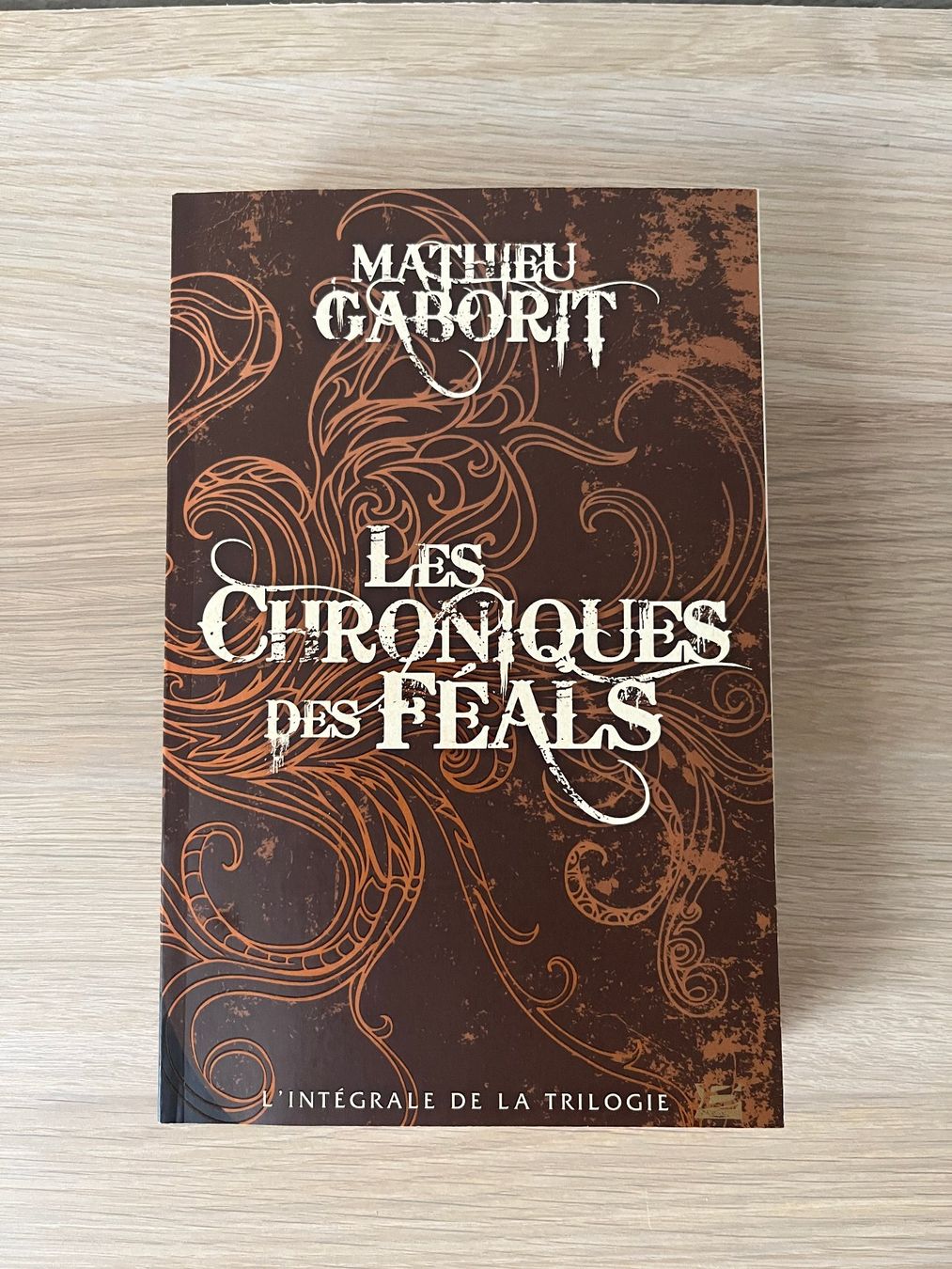 Bücher: Les Chroniques des Féals, Intégrale - Mathieu Gaborit – Gebraucht aus Petit-Lancy von cinrox