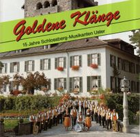 15 Jahre SCHLOSSBERG MUSIKANTEN USTER - Goldene Klänge - CD