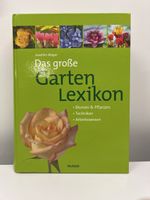 Das grosse Garten Lexikon - Blumen, Pflanzen,Techniken