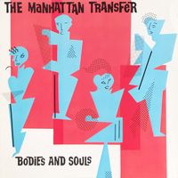 Manhattan Transfer: Bodies And Souls LP
