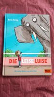 Die leise Luise Kinderbuch Gebundenes Buch Kinder Kuhl