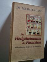 Dr. Michaela Dane - Die Heilgeheimnisse des Paracelsus