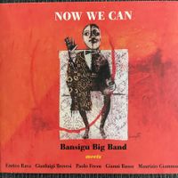 Bansigu Big Band – Now We Can (CD) Rava / Fresu / Trovesi