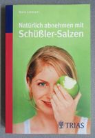 Natürlich abnehmen mit Schüssler-Salzen - von Maria Lohmann