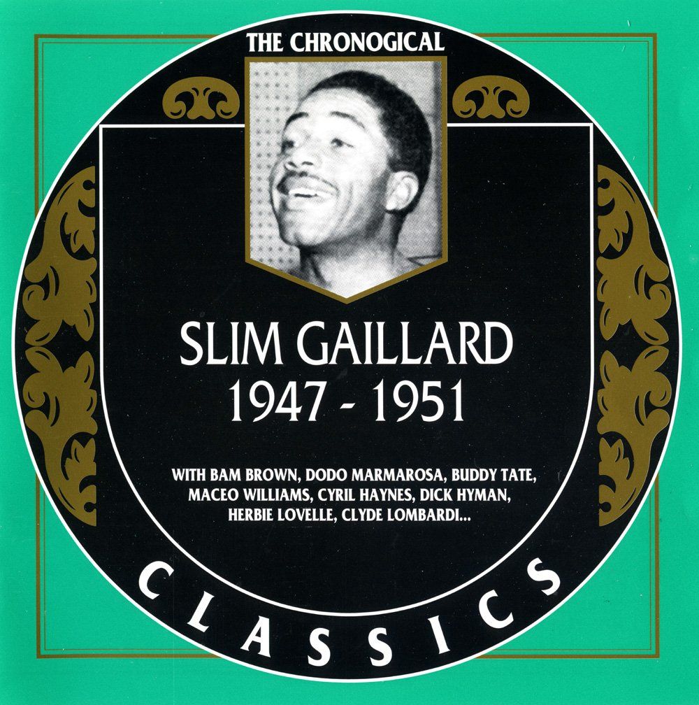 CD: Jazz-CD:  Slim Gaillard 1947 - 1951  (Classics) – Usato da Hochfelden venduto da mue_lhm9