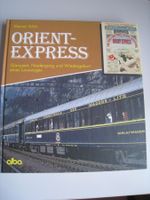 Orient-Express, Glanzzeit, Niedergang + Wiedergeburt,W.Sölch