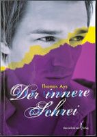 Der innere Schrei – Thomas Ays – Roman – TB – wie neu