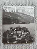 THUN - Mein Thunersee - 2. Auflage von 1985 ab CHF 1.00 !!!!