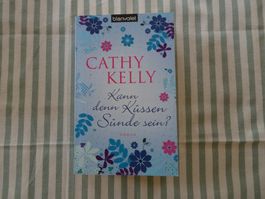 Cathy Kelly - Kann denn Küssen Sünde sein? - B63