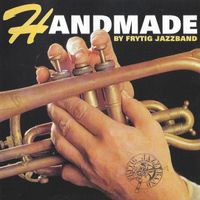 Bruno Rupp  Frytig-Jazzband HANDMADE Dixieland Jazz  CD