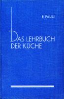 Pauli - Lehrbuch der Küche - 1. Auflage von 1930