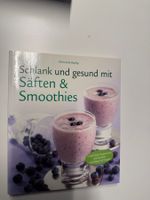 Schlank und gesund mit Säften & Smoothies