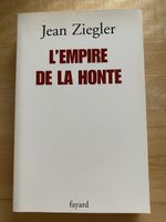 L‘Empire de la honte - Jean Ziegler