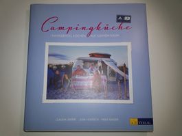 Campingküche - fantasievoll kochen auf kleinstem Raum