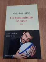 On n'ampute pas le cœur - Matthieu Lartot - Récit 🏉