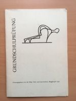Grundschulprüfung - Anleitung Vorbereitung, Organisation