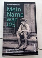 Mein Name war 125 Biografie eines Tessiner