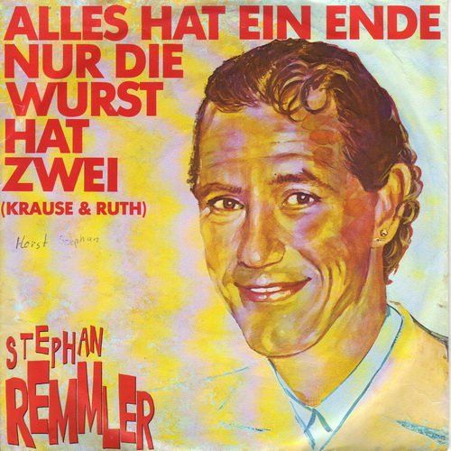 Dischi in vinile: Remmler Stephan - Alles hat ein Ende, nur die Wurst... (7") – Usato da Romanshorn venduto da and_2nf7