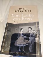Eine Liebe von Bern - Marie Brunnthaler