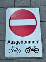 Verkehrsschild Einfahrt verboten ausgenommen Fahrräder...