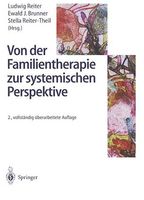Von der Familientherapie zur systemischen Perspektive