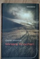 Winterlektüre: Daniel Woodrell - Winters Knochen Roman